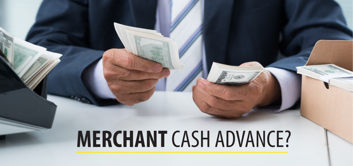 Are Merchant Cash Advances the Answer to Their Woes